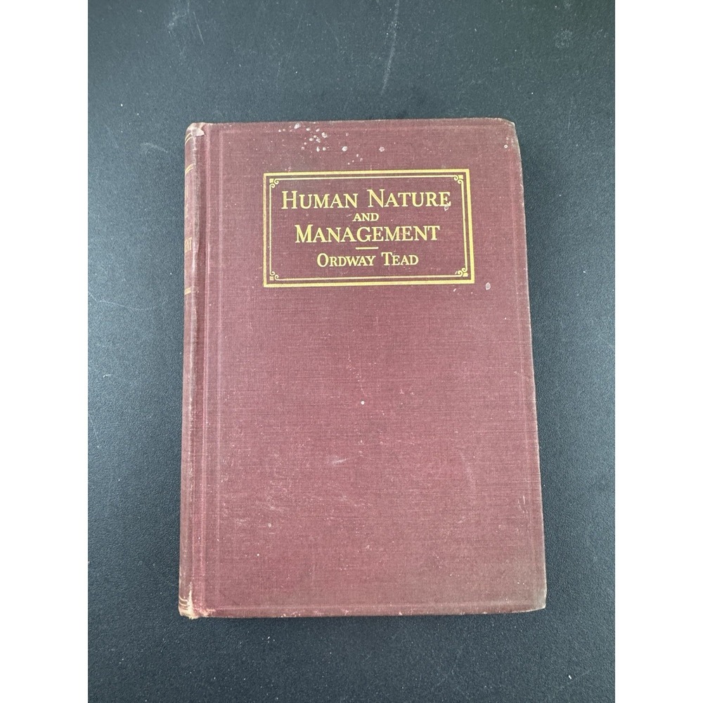 Human Nature and Management Ordway Tead 1933